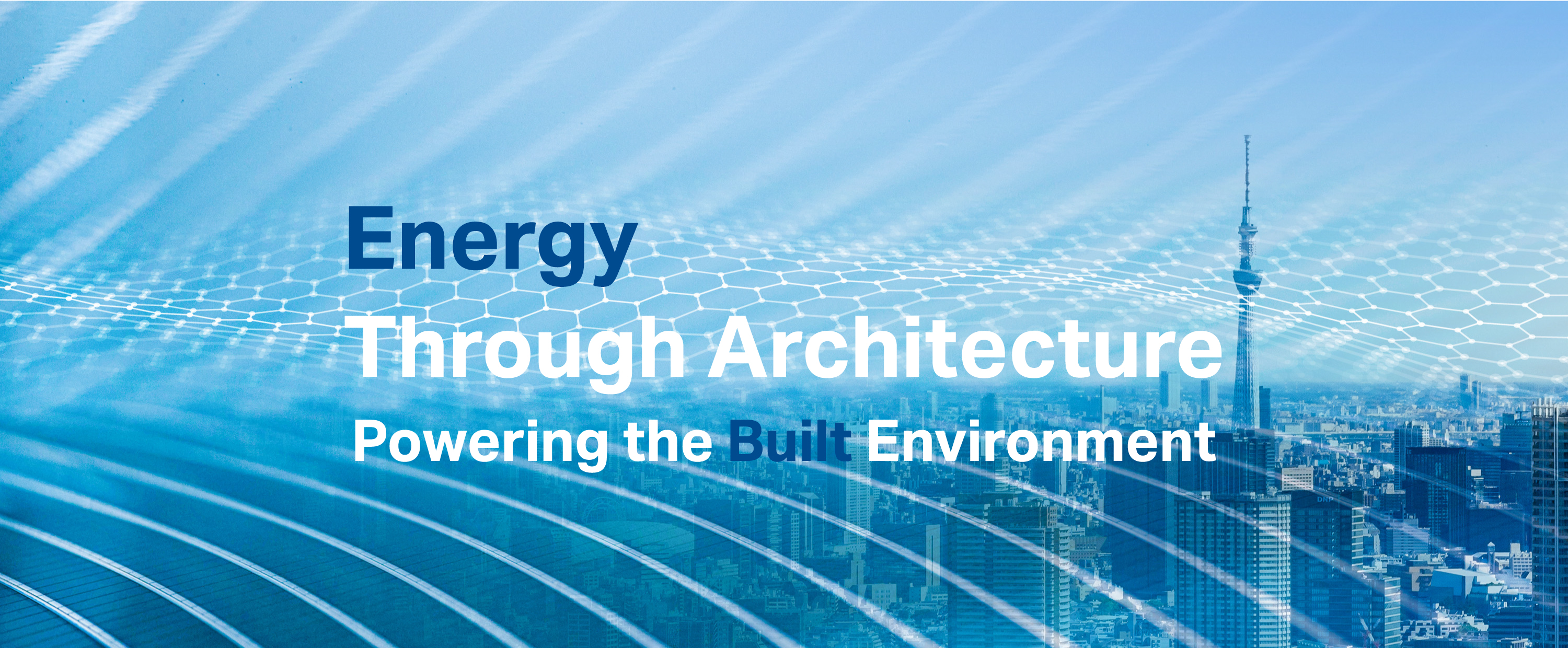 東京の街とST-OPVフィルム型太陽電池を組み合わせたキービジュアル
Energy Through Architecture
Powering the Environment